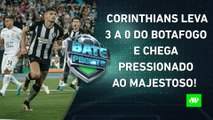 Corinthians É DOMINADO, PERDE para o LÍDER Botafogo e SE AFUNDA EM CRISE! | BATE PRONTO