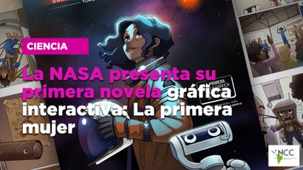 La NASA presenta su primera novela gráfica interactiva: La primera mujer