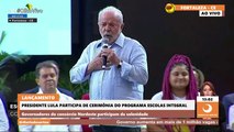 No Ceará, Lula garante investimentos na Educação e diz que ''corrupção da turma'' de Bolsonaro são reveladas