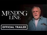 Mending the Line | Official Trailer - Brian Cox, Sinqua Walls, Perry Mattfeld