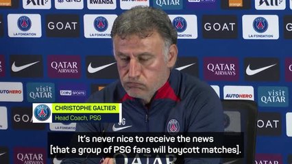 Galtier calls PSG Ultras' boycott 'a shame'