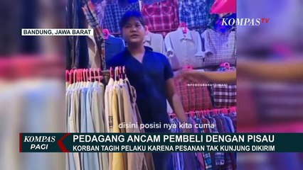 Ditagih Barang Pesanan,  Pedagang Ancam Pembeli dengan Pisau