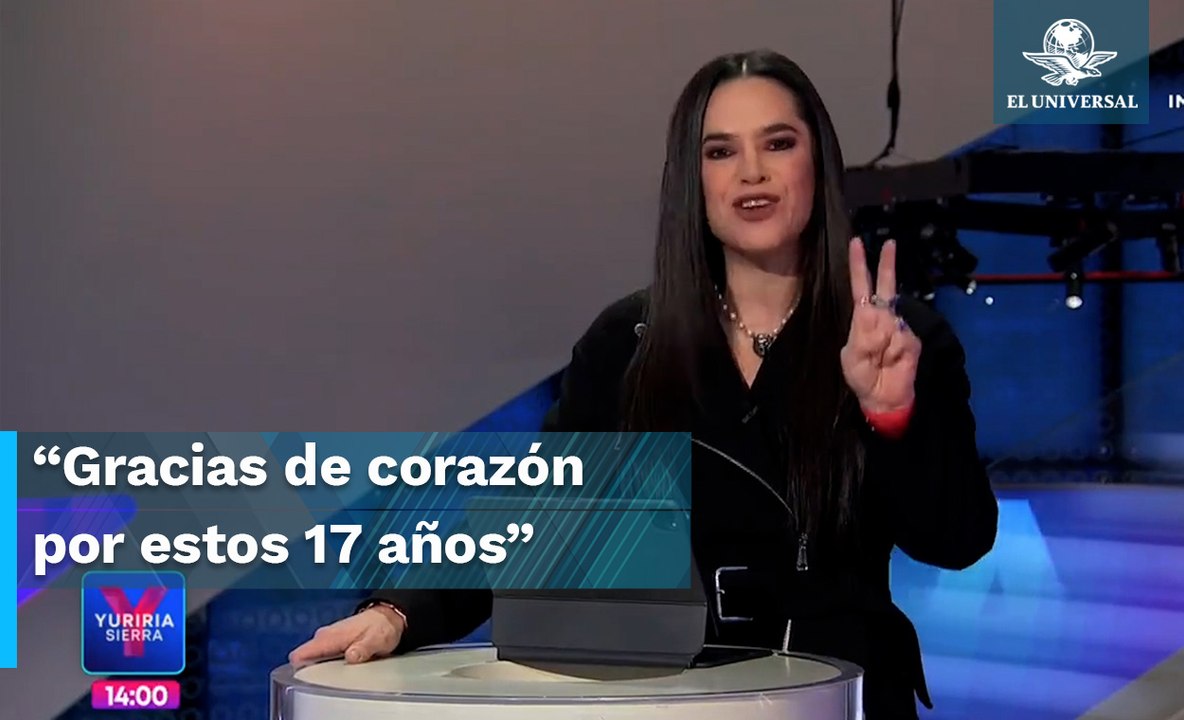 Oficial, Yuriria Sierra se despide de su noticiero en Imagen Televisión