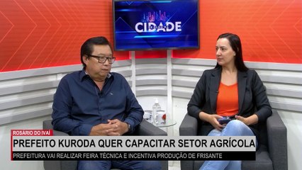 Prefeito Ilton Kuroda quer capacitar setor agrícola em Rosário do Ivaí