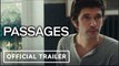 Passages | Official Teaser Trailer -  Franz Rogowski, Ben Whishaw, Adèle Exarchopoulos