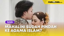 Gara-gara Foto Ini, Warganet Curiga Mahalini Sudah Pindah Agama ke Islam Sebelum Tunangan