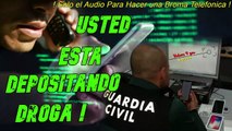 Audio para Hacer Bromas Telefonicas - Usted Deposita Droga !