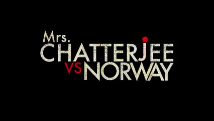 Mrs. Chatterjee vs Norway | Official Trailer | Rani Mukerji | Netflix India