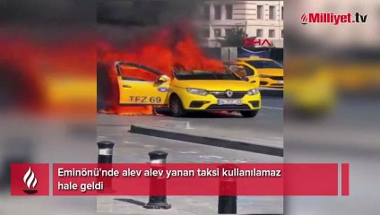 Eminönü'nde taksi alev alev yandı
