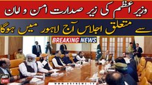 PM to chair important cabinet meeting today over law and order situation