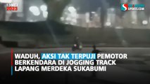 Waduh, Aksi Tak Terpuji Pemotor Berkendara di Jogging Track Lapang Merdeka Sukabumi