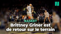 Brittney Griner a rejoué au basket pour la première fois depuis sa libération