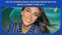 Voci di corridoio danno una Giulia Salemi fuori dai giochi, scoppia il caso in tv