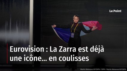 Eurovision : La Zarra est déjà une icône… en coulisses