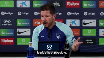 Atlético - Simeone : "Nous cherchons toujours à aller le plus haut possible"