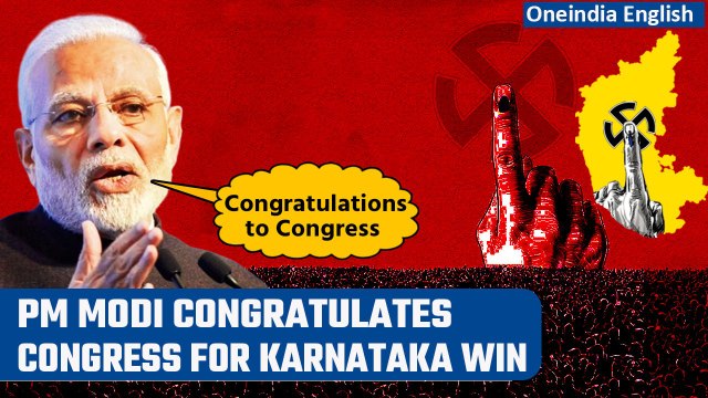 PM Modi congratulates Congress for after its victory in Karnataka assembly polls | Oneindia News