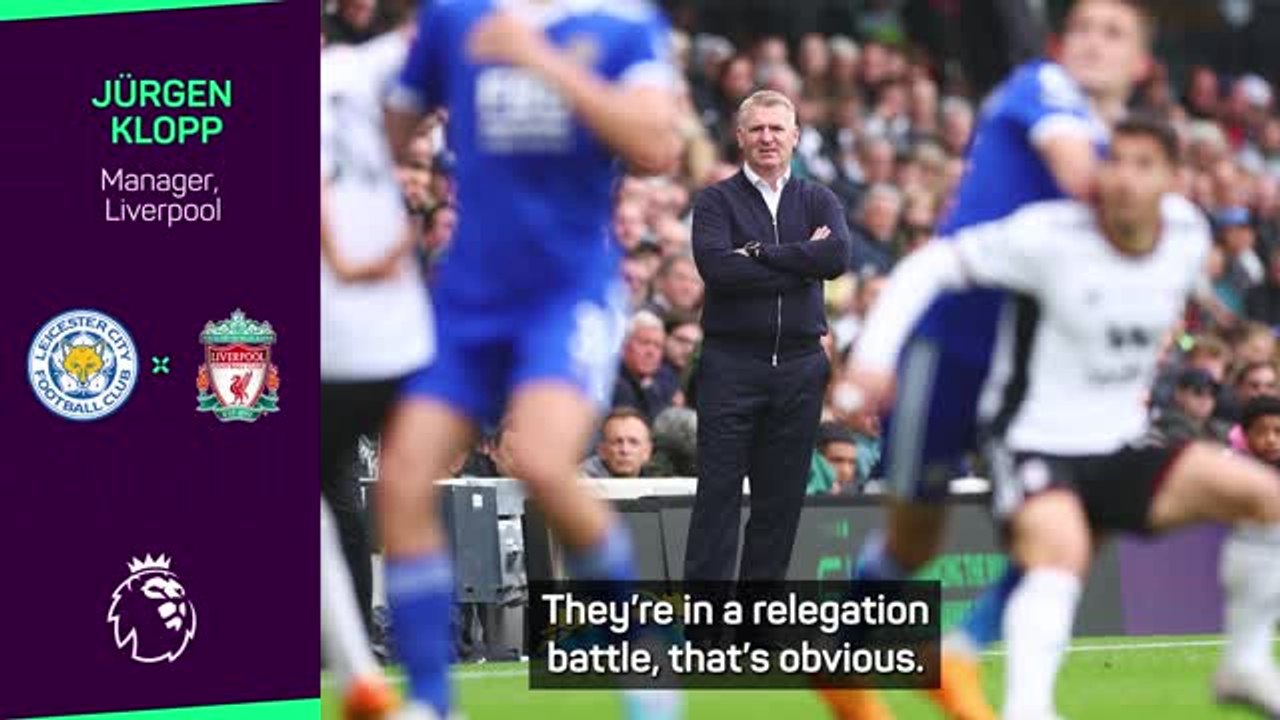 Klopp backs Leicester to fight until the end in relegation battle