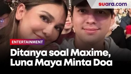 Ditanya soal Hubungan dengan Maxime Bouttier, Luna Maya Senyum-senyum Minta Doa