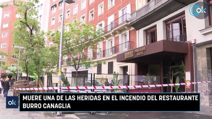 Muere una de las heridas en el incendio del restaurante Burro Canaglia