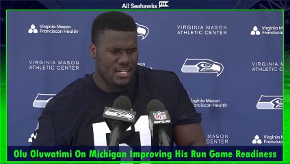 Seahawks C Olu Oluwatimi On Michigan Improving Run Game Readiness