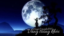 Vầng trăng khóc (Singer Corperdevil1987) Tác giả Nguyễn Văn Chung Full HD
