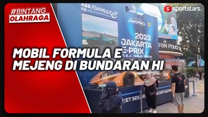 Sambut Jakarta E-Prix 2023, Mobil Formula E Dipamerkan di Bundaran HI