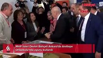 MHP Lideri Bahçeli oyunu kullandı