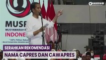 Musra Serahkan Rekomendasi Nama Capres dan Cawapres, Jokowi: Belum Saya Buka