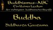 Buddhismus ABC 03 Buddha, Buddha-Natur, Buddhismus im Westen, Dalai Lama, Dana, Das Lebensrad, Daseins-Merkmale - Hörbuch