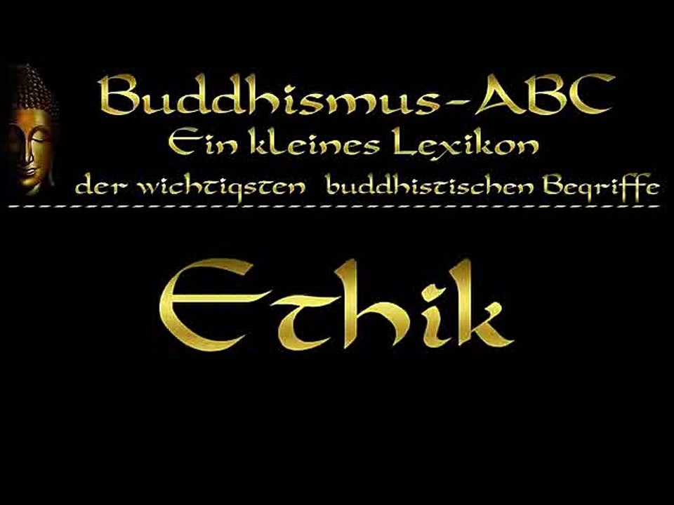 Buddhismus ABC 05 Erleuchtung, Erwachen, Ethik, Gedanken, Geist, Geistesgifte ( Verblendung, Gier, Hass ) - Hörbuch
