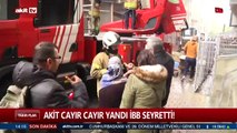 Akit cayır cayır yandı İBB seyretti!