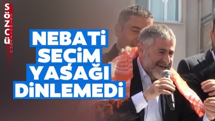 'Bakan' Nebati Seçim Yasağını Hiçe Saydı! Mersin Sokaklarında Seçmeni Selamladı