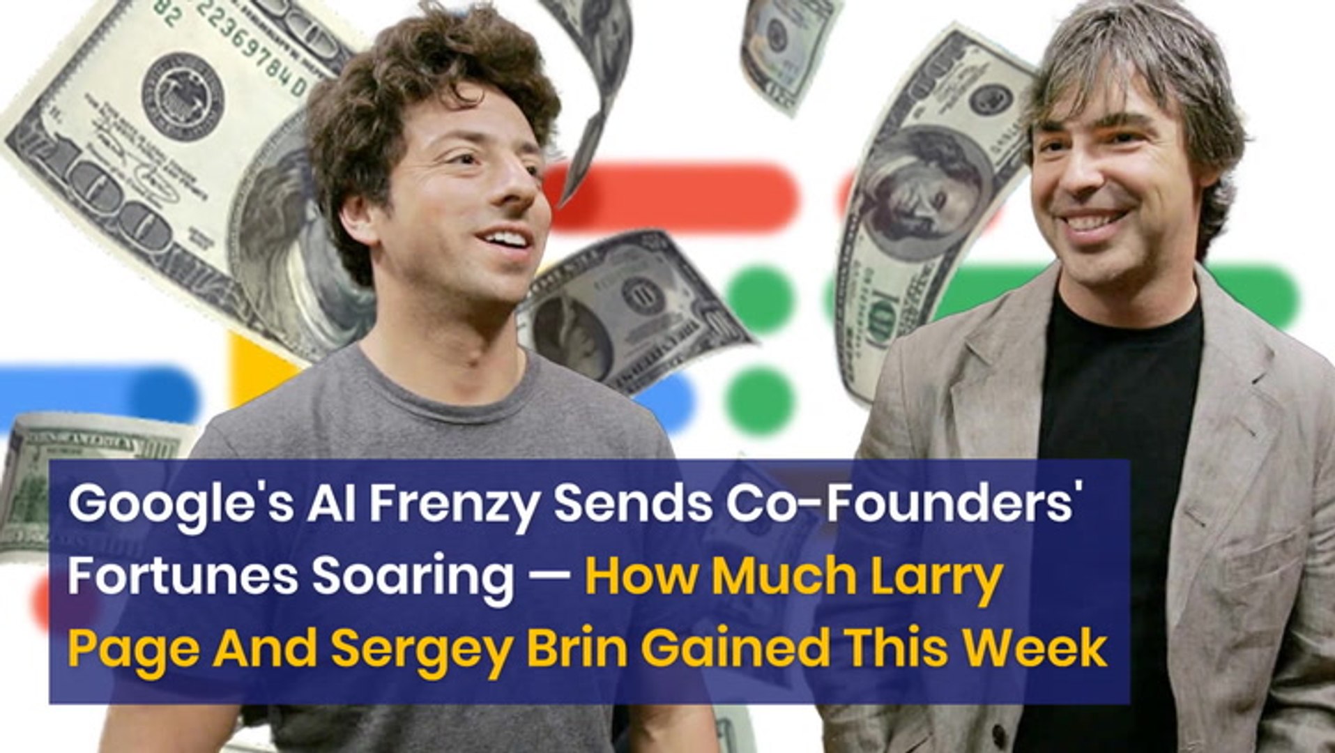 ⁣Google's AI Frenzy Sends Co-Founders' Fortunes Soaring — How Much Larry Page And Sergey Br