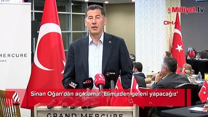 Sinan Oğan'dan açıklama! 'Elimizden geleni yapacağız'