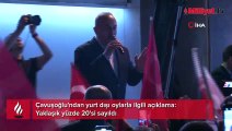 Çavuşoğlu'ndan yurt dışı oylarla ilgili açıklama: Yaklaşık yüzde 20'si sayıldı