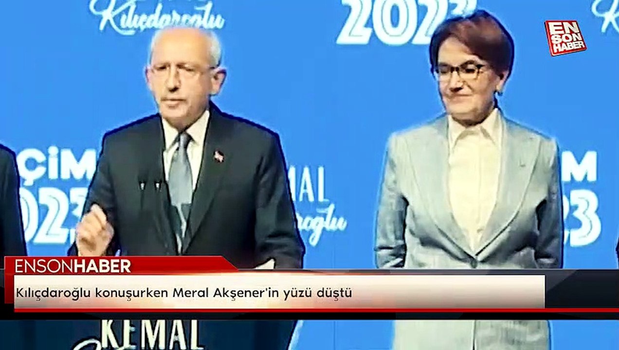 Kılıçdaroğlu konuşurken Meral Akşener'in yüzü düştü