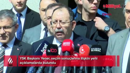 YSK Başkanı'ndan seçim sonuçlarına ilişkin açıklama