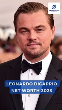 Leonardo Dicaprio Net Worth 2023 | Hollywood Actor Leonardo Dicaprio | Information Hub