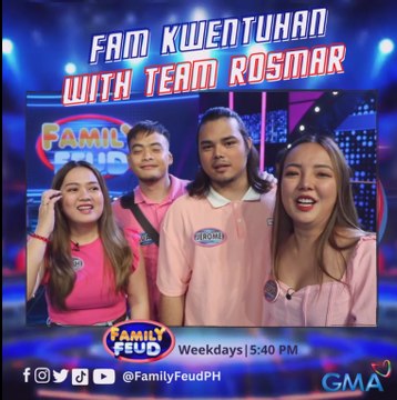 Family Feud: Fam Kuwentuhan with Team Rosmar (Online Exclusives)