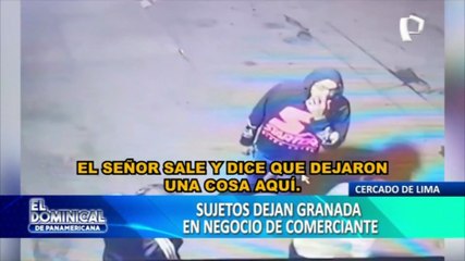 Cercado de Lima: Sujetos dejan granada en negocio de comerciante