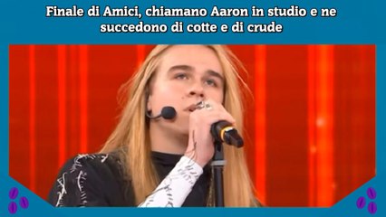 Finale di Amici, chiamano Aaron in studio e ne succedono di cotte e di crude