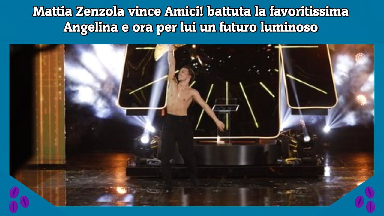Mattia Zenzola vince Amici! battuta la favoritissima Angelina e ora per lui un futuro luminoso
