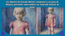 Un dipinto di Claude Monet comprato a un'asta di Milano potrebbe nascondere un valoredi milioni di euro