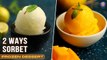 2 Easy Fruit Sorbet Recipe | Mango Sorbet | Lemon Sorbet | Homemade Sorbet | Summer Frozen Dessert