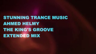 Ahmed Helmy - The Kings Groove (Extended Mix)