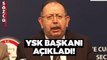 YSK Başkanı Ahmet Yener'den Son Dakika Seçimde İkinci Tur Açıklaması
