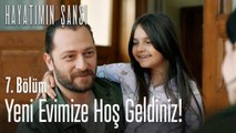 Yeni evimize hoş geldiniz! - Hayatımın Şansı 7  Bölüm