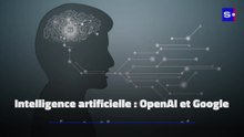 Intelligence artificielle : OpenAI et Google présentent leurs nouveautés