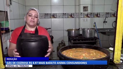 Gás de cozinha R$ 8,97 mais barato anima consumidores