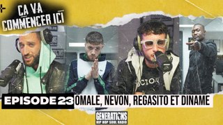 Freestyle Generations - Ça va commencer ici épisode 23 : Omalé, Nevon, Regasito et Diname